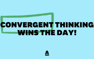 Convergent thinking wins the day!