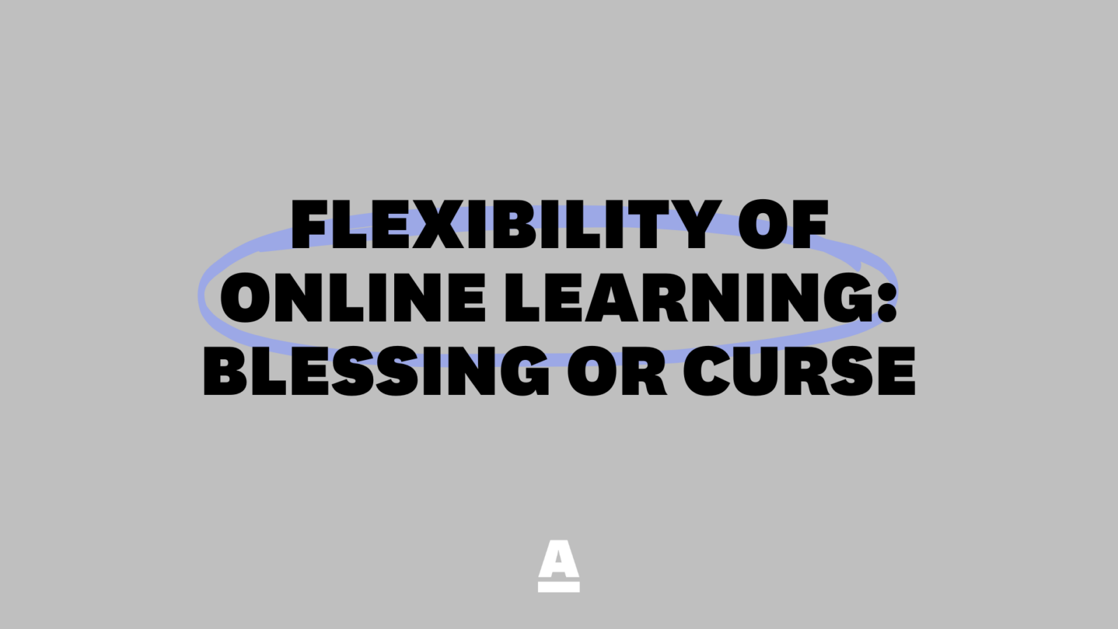 Flexibility of Online Learning: Blessing or Curse