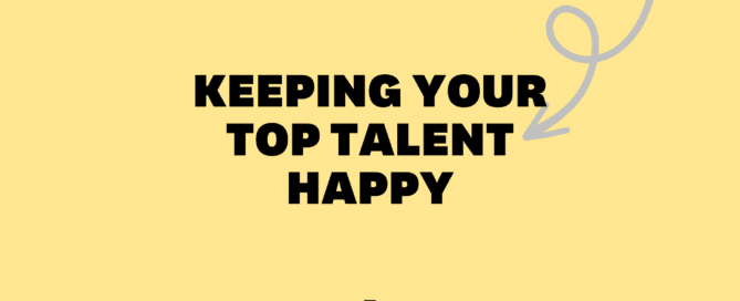 Keeping Your Top Talent Happy
