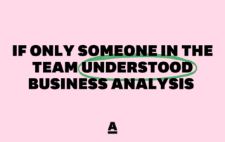 Understanding business analysis