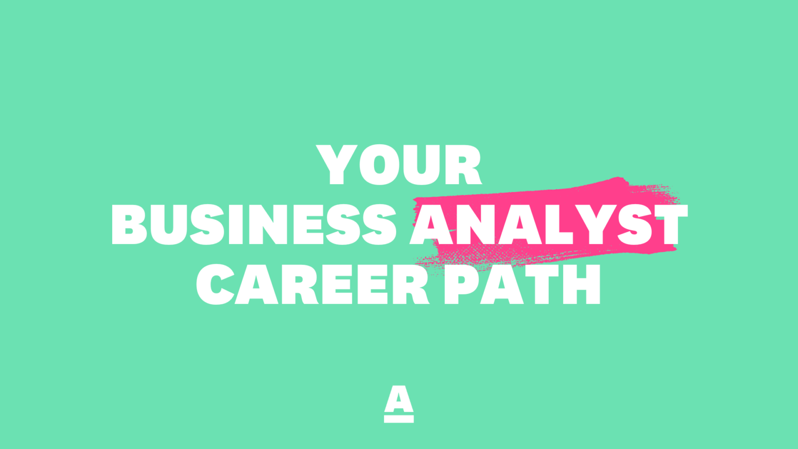 Business Analysis Career Path