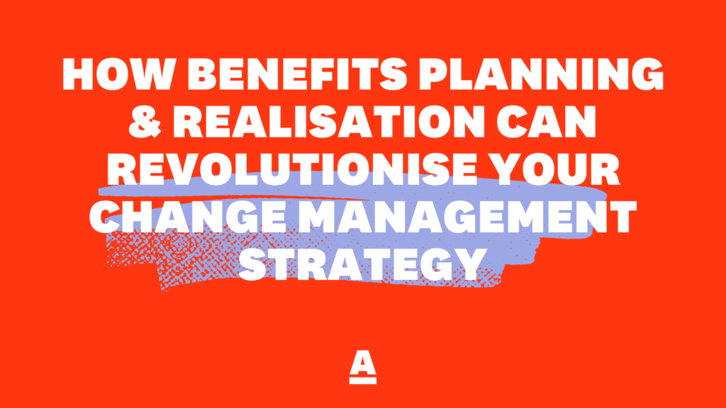 Benefits Planning and Realisation