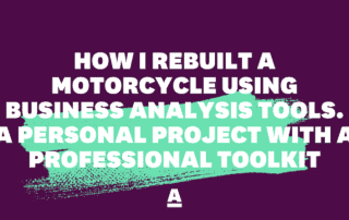 Rebuilding a motorcycle using business analysis tools