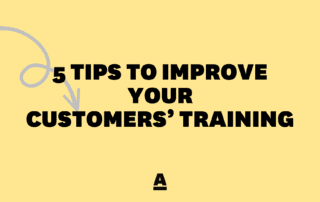 5 Tips to improve your customers' training