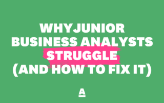 Why Junior Business Analysts Struggle — Fix Performance Gaps Fast